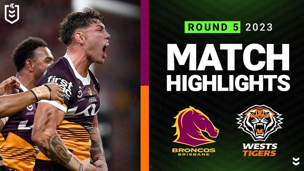 NRL 2023 | Broncos v Wests Tigers | Match Highlights