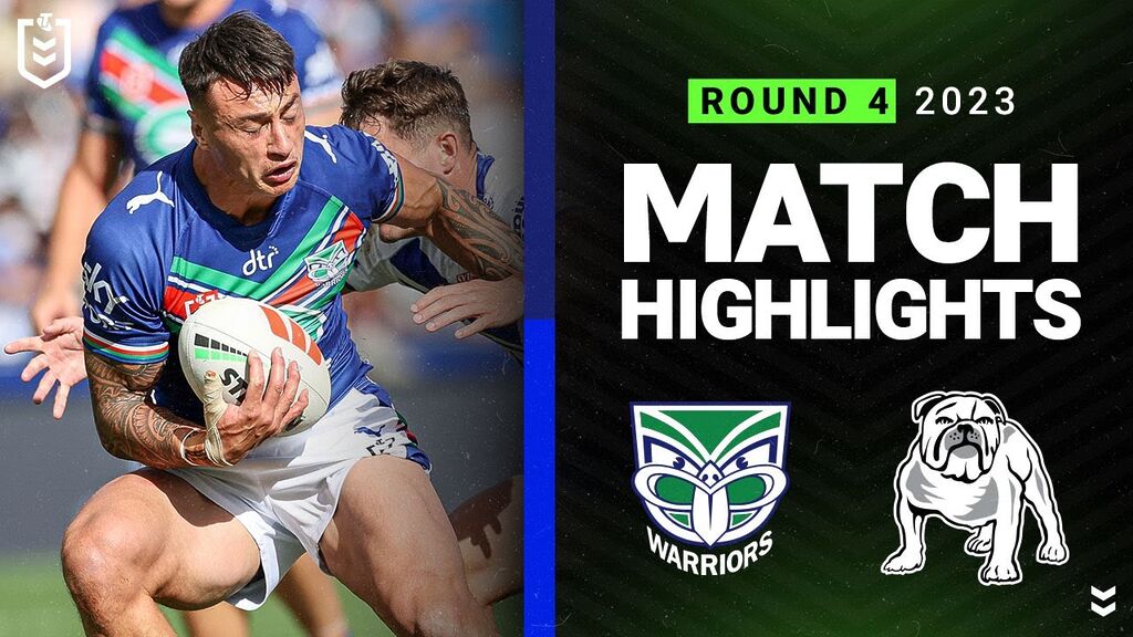 WATCH: Exciting Highlights: NRL 2023 Warriors vs Bulldogs Showdown