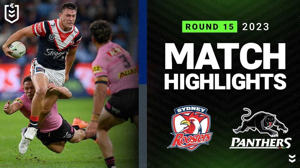 NRL 2023 | Sydney Roosters v Penrith Panthers | Match Highlights