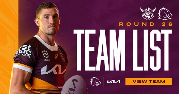 Broncos Team List: Round 26 v Raiders