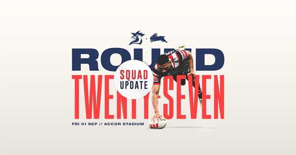 Squad Update: Round 27 vs Rabbitohs