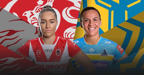 NRL.com's Round 6 preview: Dragons v Titans