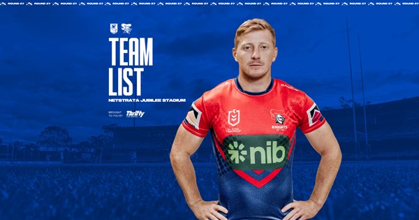 Dragons v Knights Round 27 NRL Team List