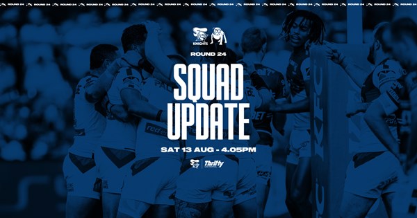 NRL Squad Update: Knights v Bulldogs