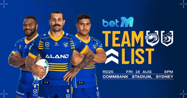 NRL Team List: Round 25