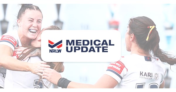 NRLW Medical Update: Round 4