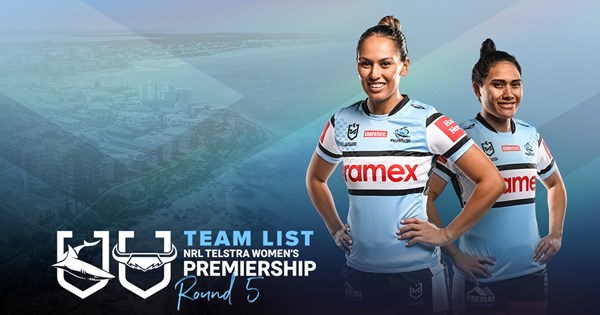 NRLW Team List - Sharks v Cowboys