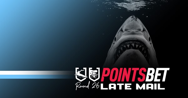 Late Mail - Sharks v Knights