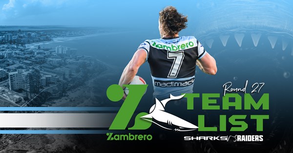 Taco Team List Tuesday - Sharks v Raiders