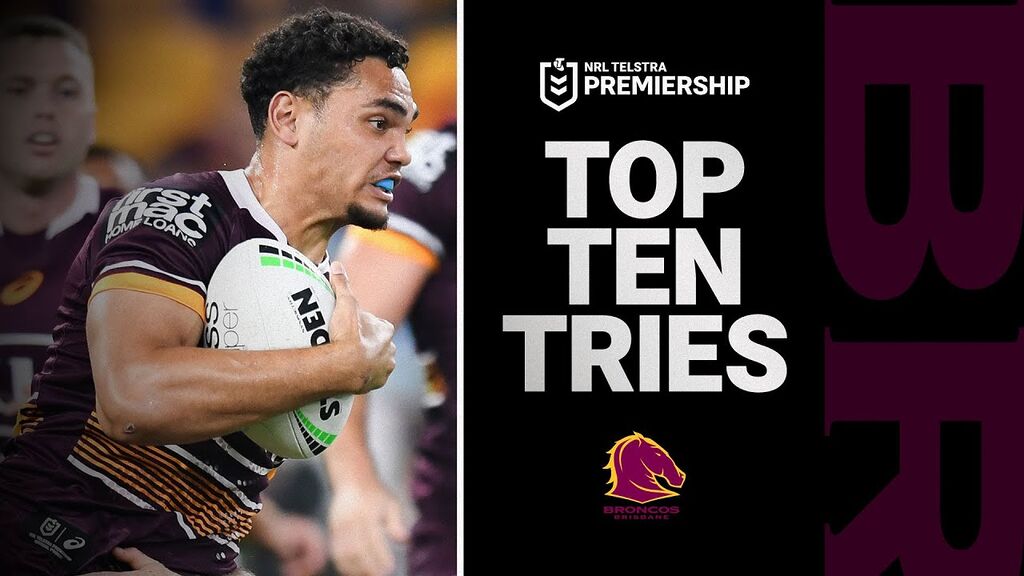 The Top 10 tries by the Broncos in season 2021 | NRL Telstra Premiership