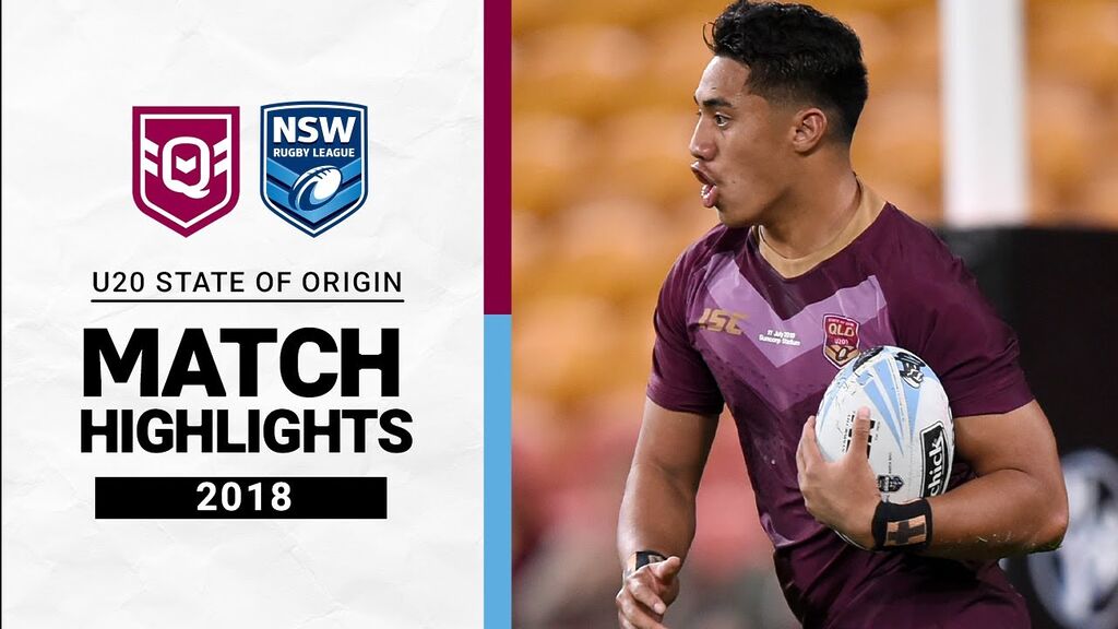 Queensland v New South Wales | 2018 | Match Highlights | Under 20s State of Origin | NRL