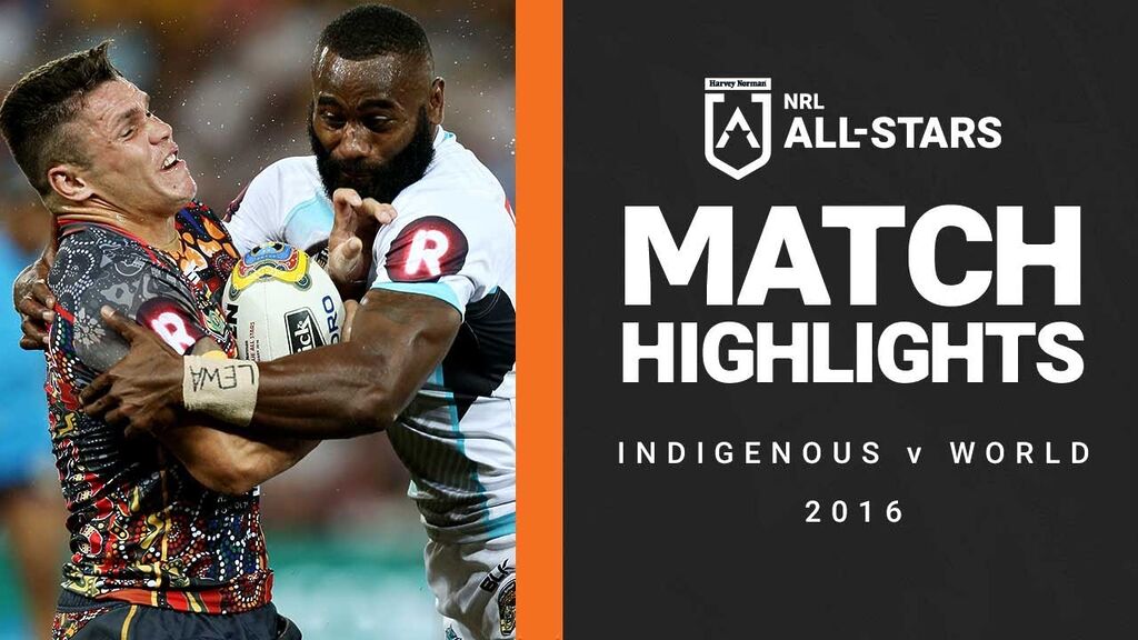 WATCH: Epic Indigenous vs World Match Highlights | NRL All Stars 2016