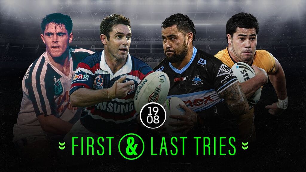 First & Last Tries | NRL Throwback | Fittler, Fifita & More