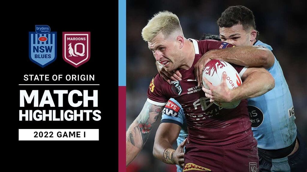 WATCH: Epic State of Origin I, 2022 Highlights: NSW Blues vs QLD Maroons