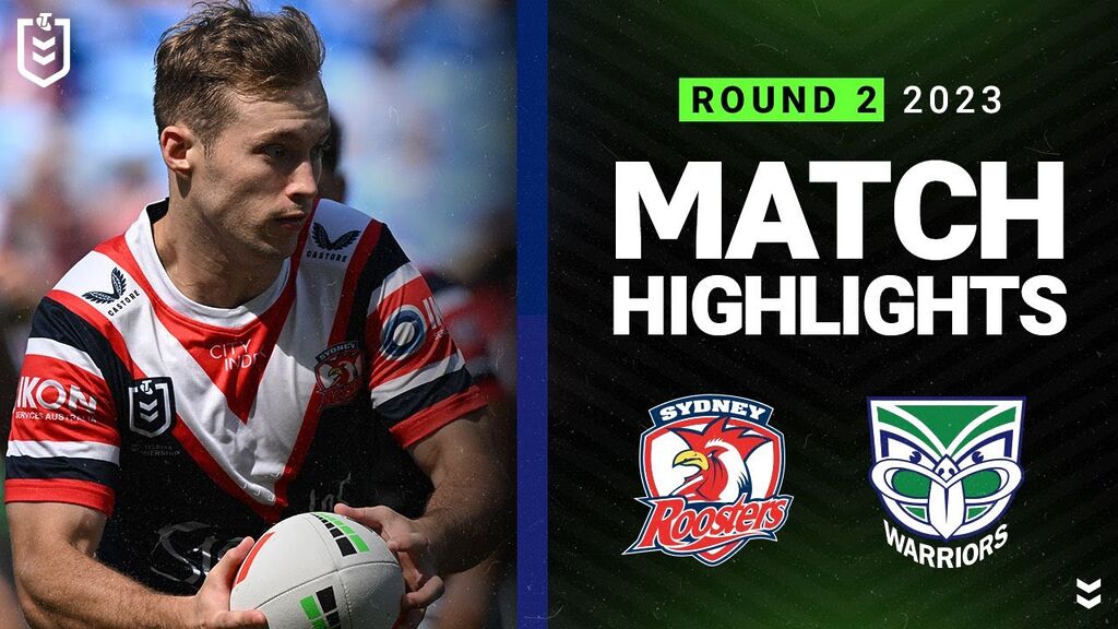 NRL 2023 | Sydney Roosters v New Zealand Warriors | Match Highlights