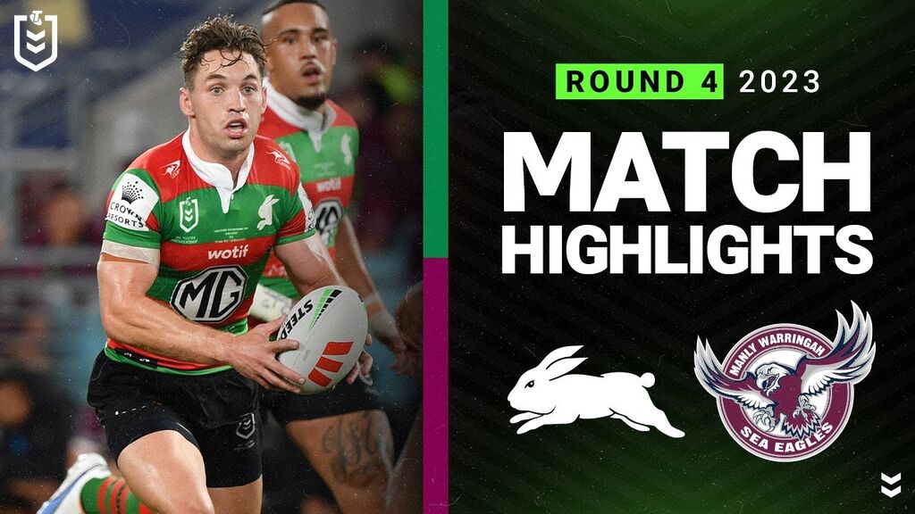 WATCH: Exciting Match Highlights: NRL 2023 | South Sydney Rabbitohs vs Manly-Warringah Sea Eagles