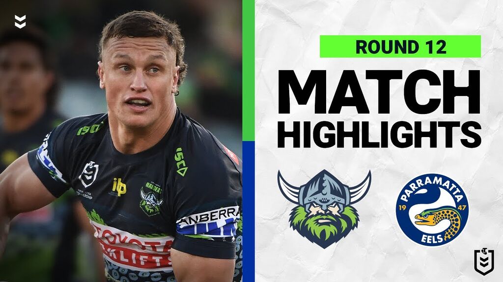 WATCH:  Exciting NRL Clash: Canberra Raiders vs Parramatta Eels | Round 12 Highlights 2022