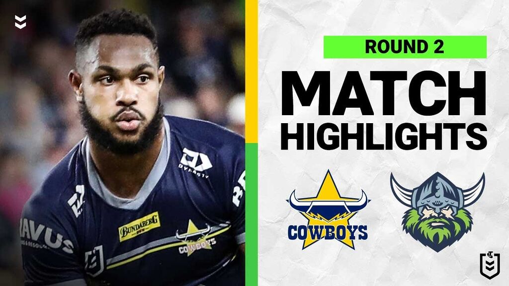 WATCH: Exciting NRL Clash: Cowboys vs Raiders | Round 2 Highlights