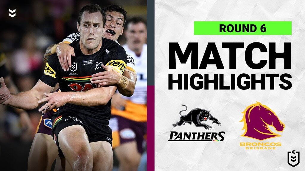 Penrith Panthers v Brisbane Broncos | Match Highlights | Round 6, 2022 | NRL