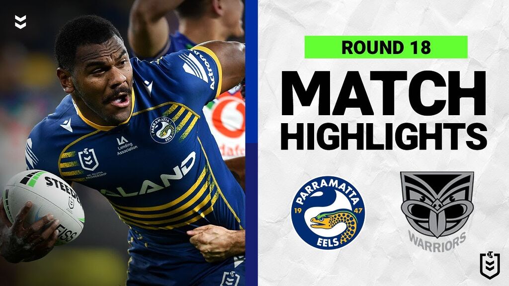 Parramatta Eels v New Zealand Warriors | Match Highlights | Round 18, 2022 | NRL