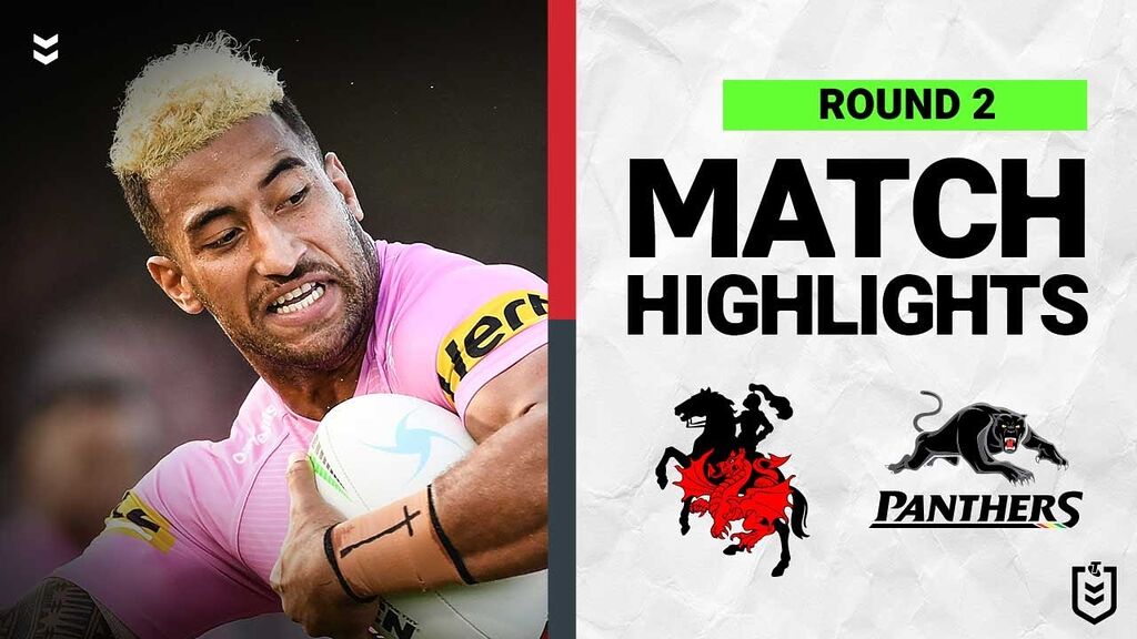 WATCH: Exciting NRL Match Highlights: St George Illawarra Dragons vs Penrith Panthers, Round 2, 2022