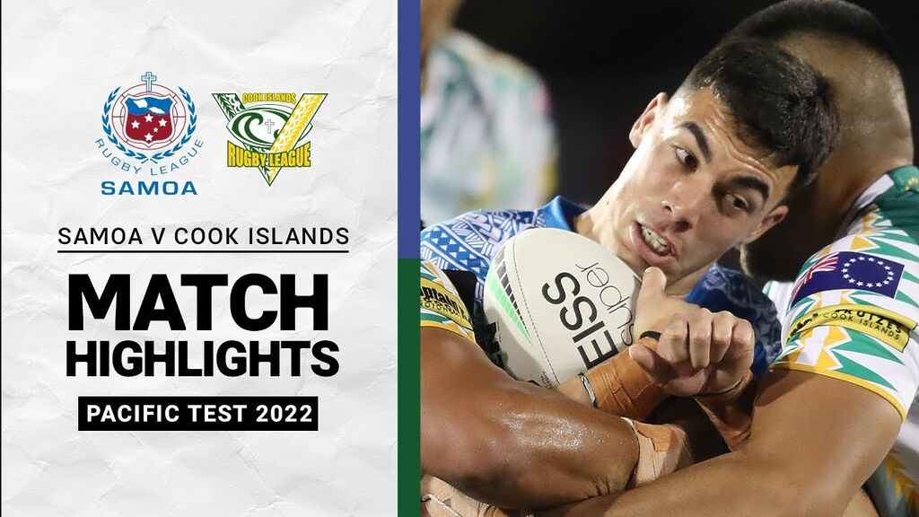 Samoa v Cook Islands | Match Highlights | Pacific Test, 2022