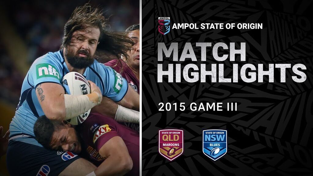 WATCH:  Intense State of Origin Battle: QLD Maroons vs NSW Blues | Game III, 2015 | NRL Highlights