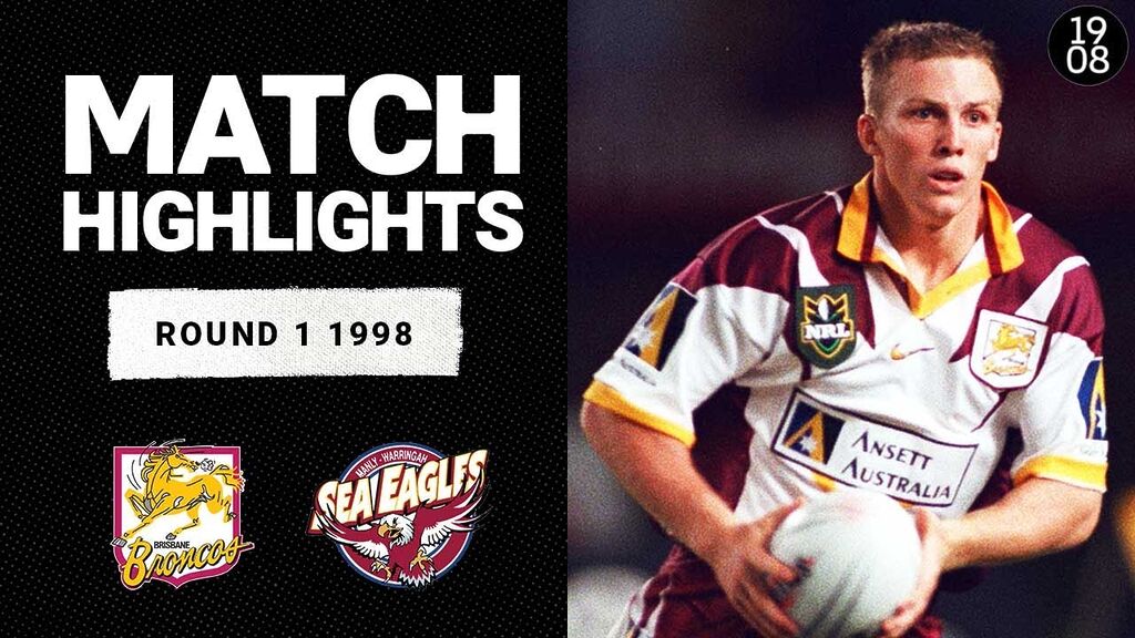 Brisbane Broncos v Manly Sea Eagles, Round 1, 1998 | Classic Match Highlights | NRL