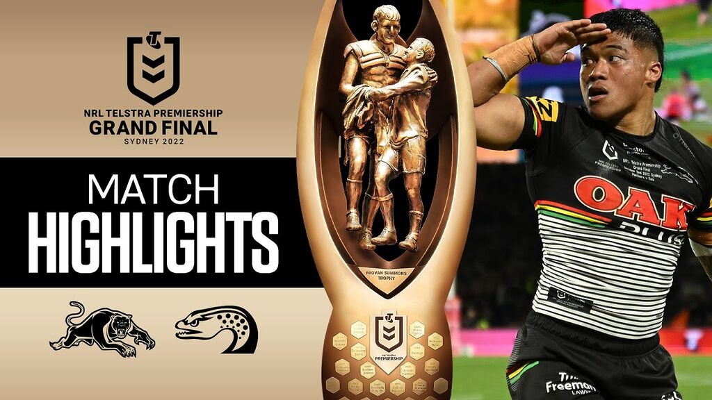 WATCH:  Thrilling Grand Final Match Highlights: NRL Penrith Panthers vs Parramatta Eels 2022