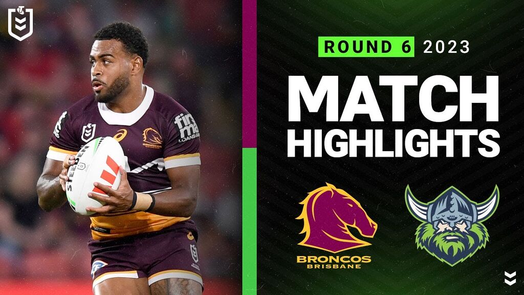 NRL 2023 | Broncos v Raiders | Match Highlights