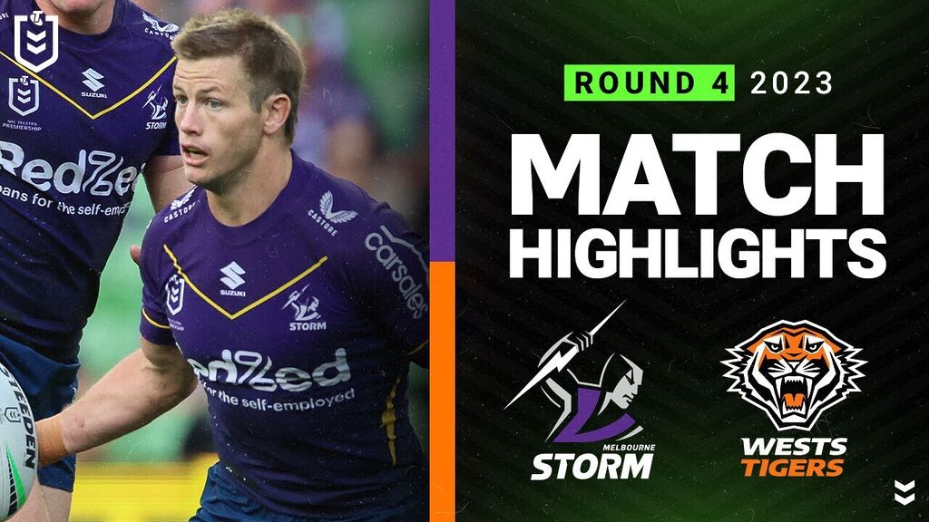 NRL 2023 | Melbourne Storm v Wests Tigers | Match Highlights