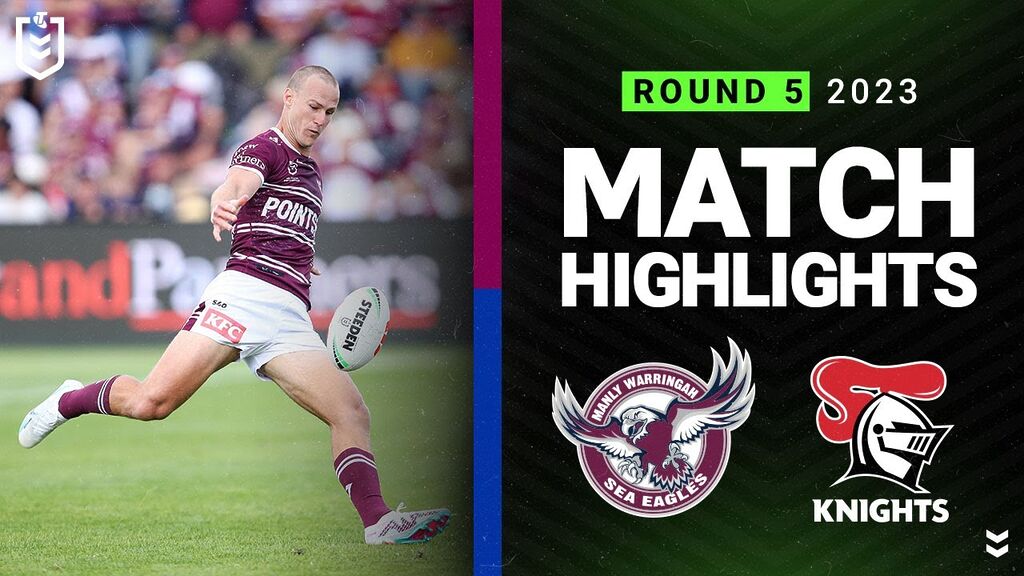 WATCH:  Thrilling NRL 2023 Highlights: Sea Eagles vs Knights