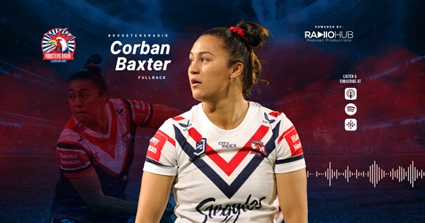 Roosters Radio Ep 168: Corban Baxter