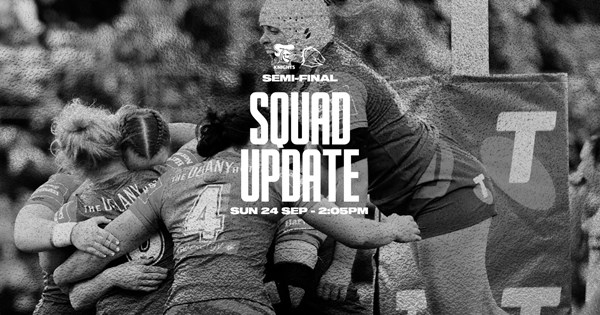 NRLW Squad Update: Forward returns for Semi Final