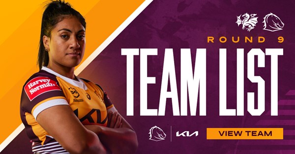 Broncos NRLW Team List: Round 9 v Dragons