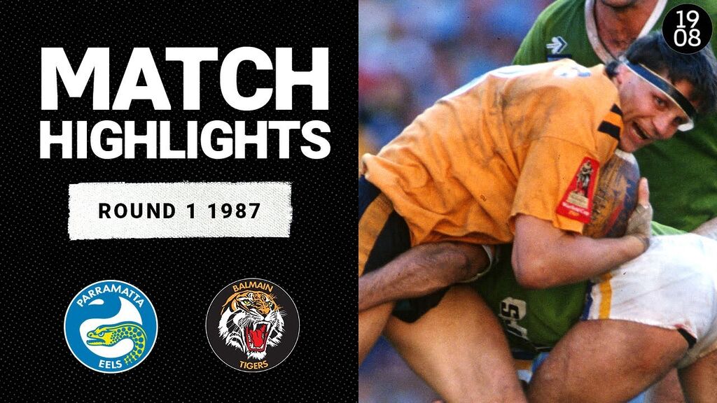 Parramatta Eels v Balmain Tigers, Round 1, 1987 | Classic Match Highlights | NRL