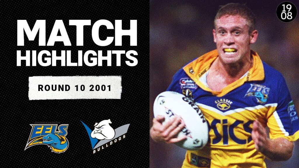 Western Sydney Showdown | Eels v Bulldogs | Round 10, 2001 | Classic Match Highlights | NRL