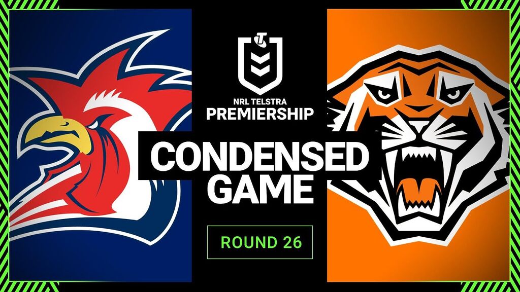 NRL 2023 | Sydney Roosters v Wests Tigers  | Condensed Match, Round 26