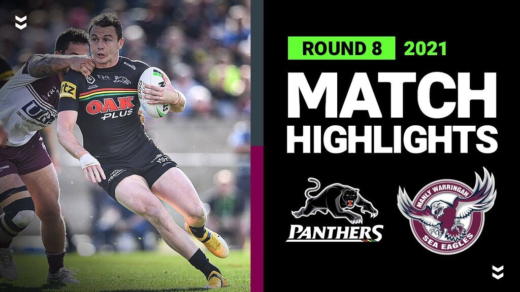 WATCH: Exciting Highlights: Panthers vs Sea Eagles | Round 8 NRL