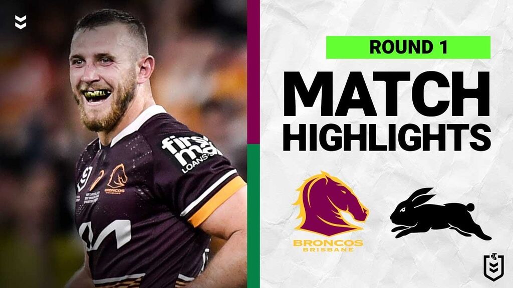 Brisbane Broncos v South Sydney Rabbitohs | Match Highlights | Round 1, 2022 | NRL