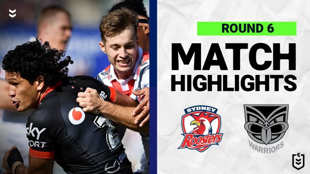 Sydney Roosters v New Zealand Warriors | Match Highlights | Round 6, 2022 | NRL