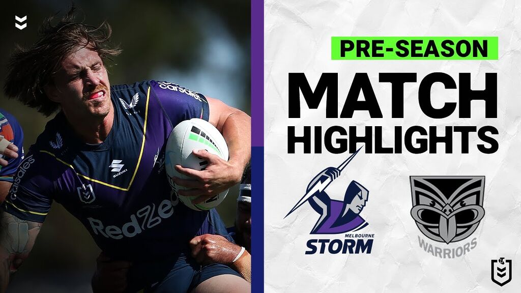 Melbourne Storm v New Zealand Warriors | Match Highlights | Pre-Season, 2022 | NRL