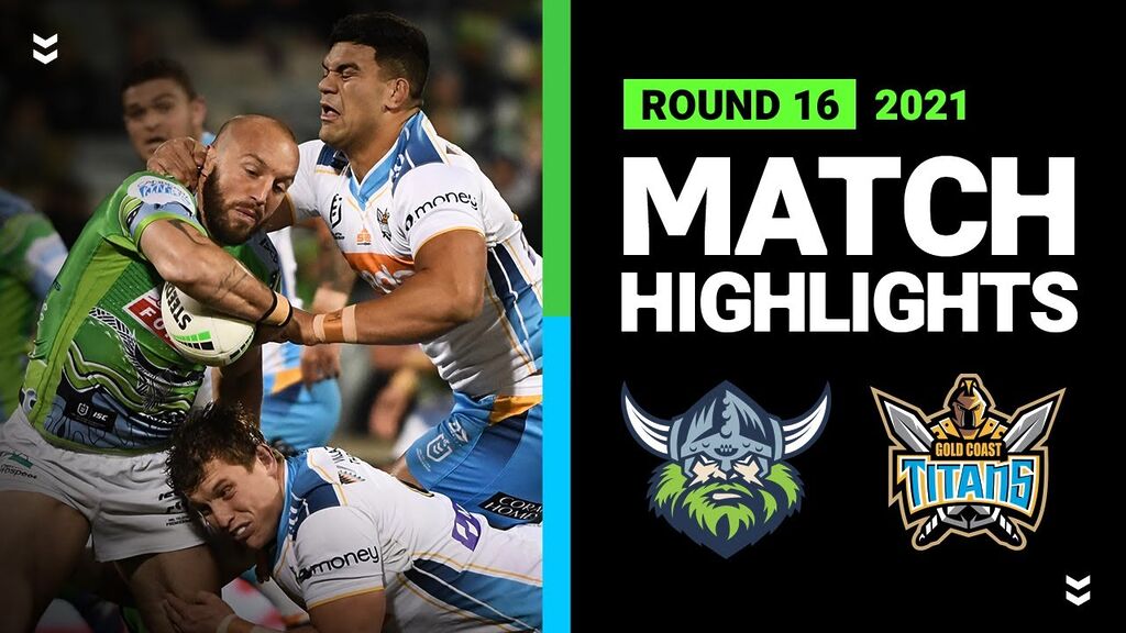 Raiders v Titans Match Highlights | Round 16, 2021 | Telstra Premiership | NRL