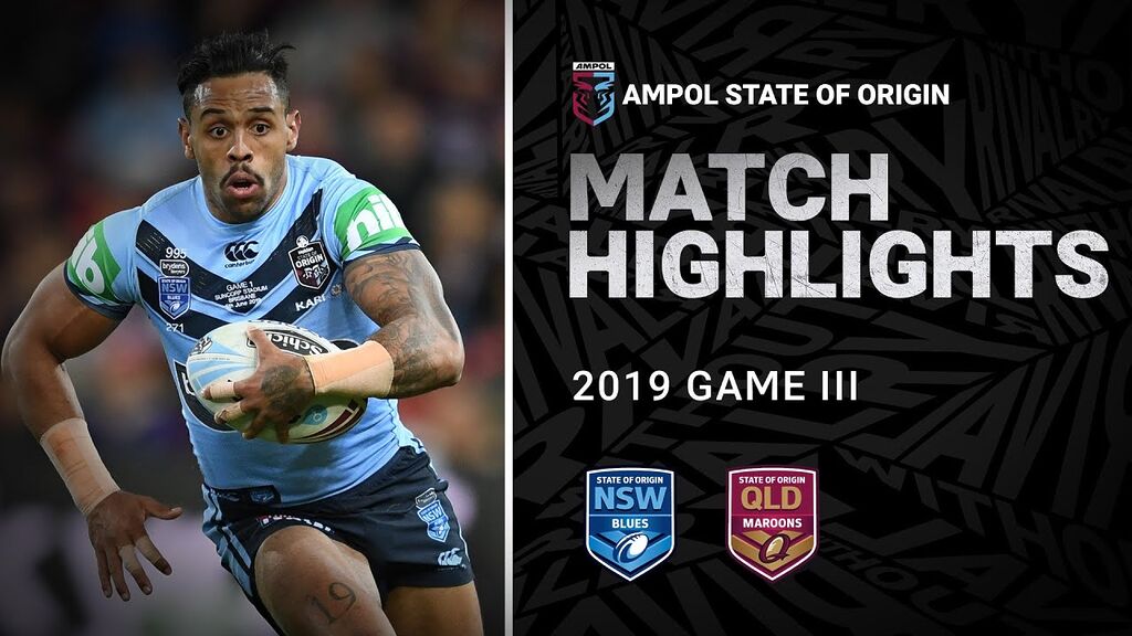 NSW Blues v QLD Maroons Match Highlights | Game III, 2019 | State of Origin | NRL