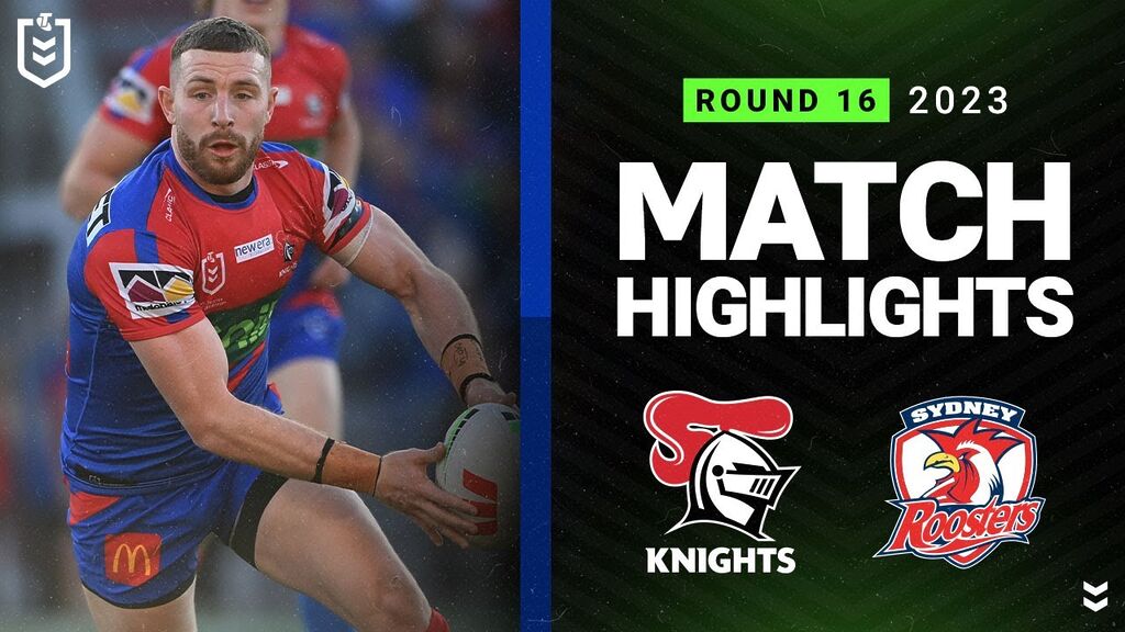 WATCH:  Intense Showdown: NRL 2023 | Newcastle Knights vs Sydney Roosters