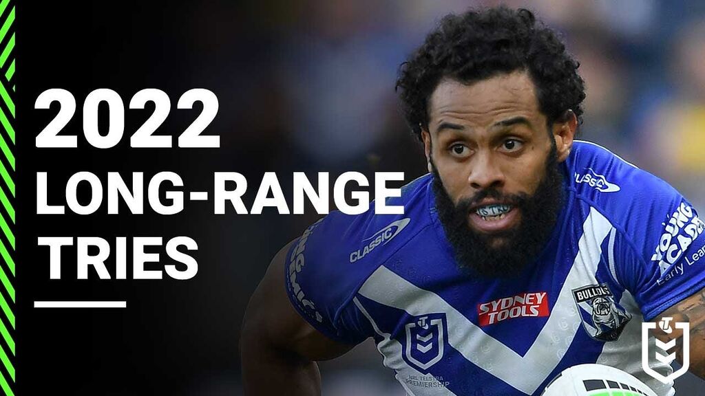 WATCH:  Jaw-Dropping NRL Long-Range Tries: 2022 Season Highlights