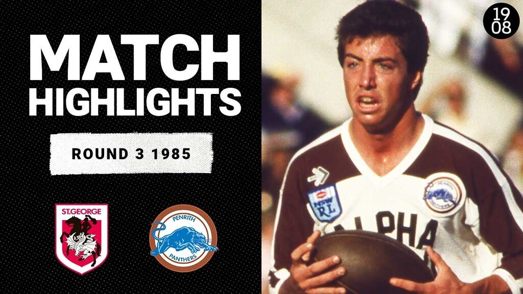 St George Dragons v Penrith Panthers | Round 3, 1985 | Classic Match Highlights | NRL