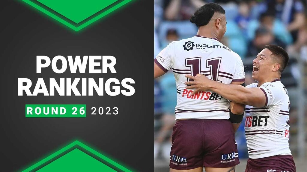 WATCH:  Unveiling the Ultimate NRL Power Rankings for 2023's Round 26