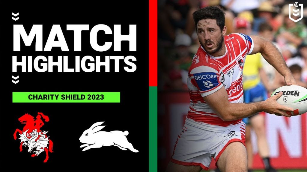 NRL Charity Shield 2023 | St George Illawarra Dragons v South Sydney Rabbitohs | Match Highlights