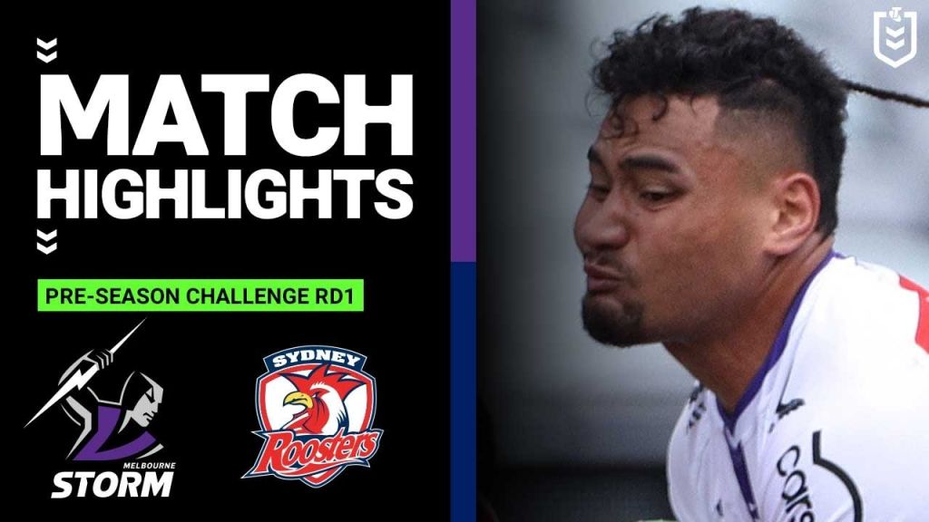 WATCH: Exciting Highlights: Melbourne Storm vs Sydney Roosters Pre-Season 2023